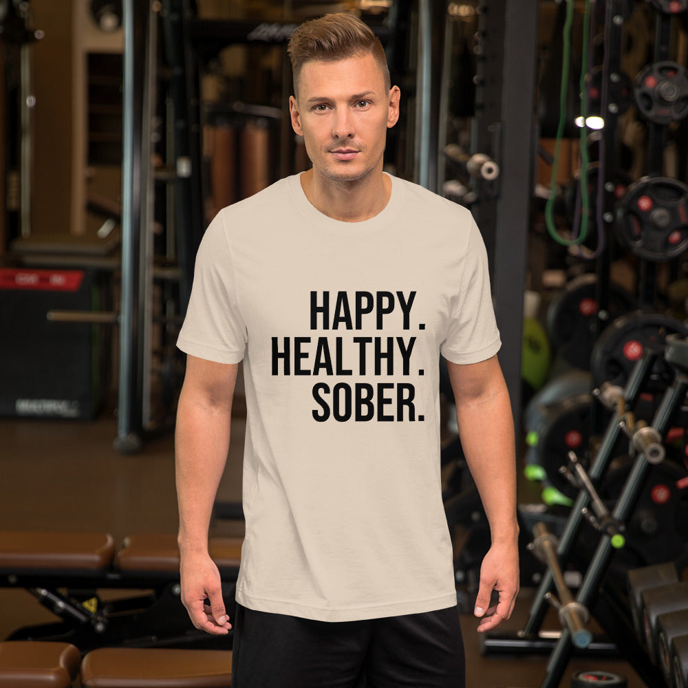 Happy. Healthy. Sober. T-shirt | Unisex