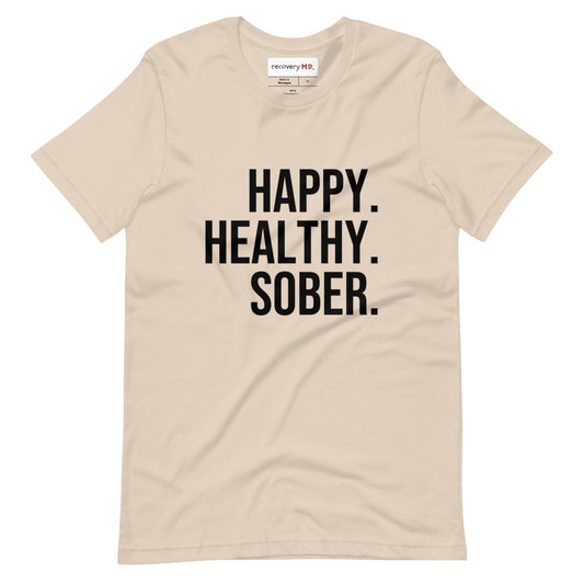 Happy. Healthy. Sober. T-shirt | Unisex
